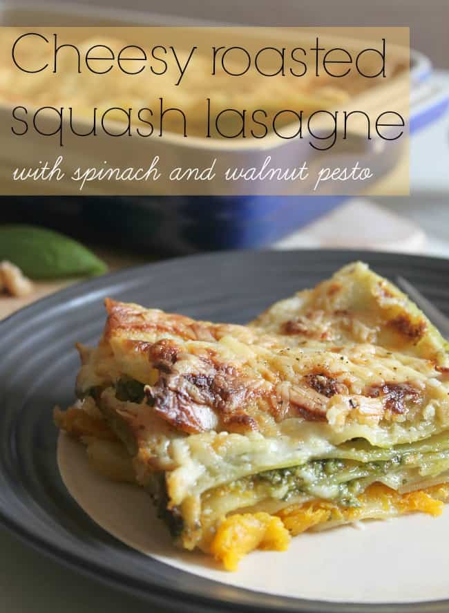 Cheesy roasted squash lasagne with spinach and walnut pesto