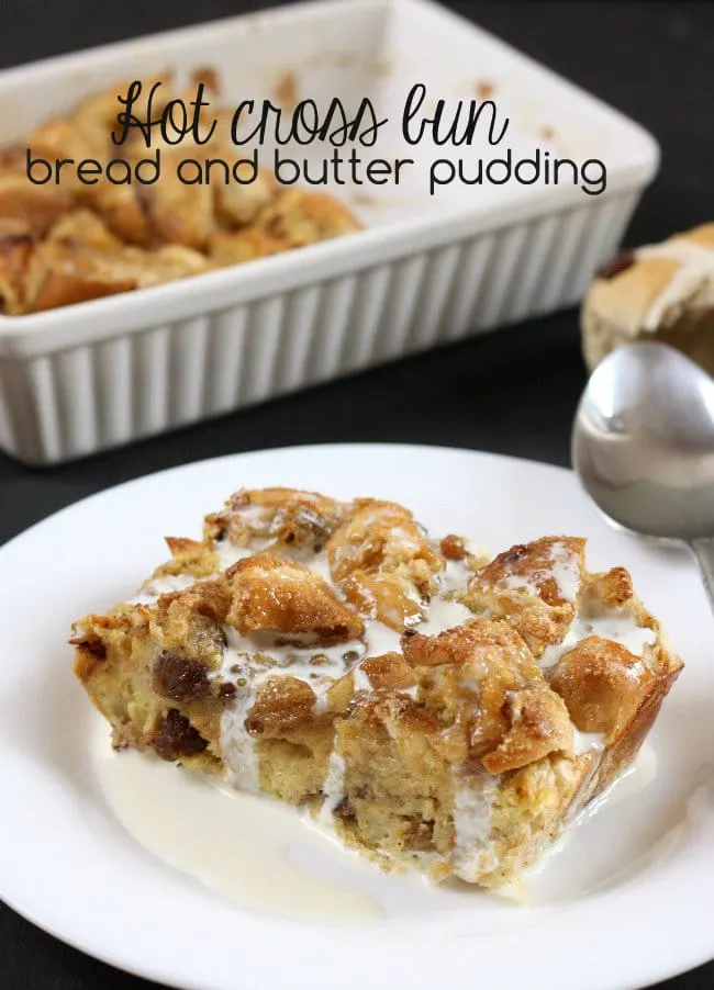 Hot Cross Bun Bread And Butter Pudding Easy Cheesy Vegetarian