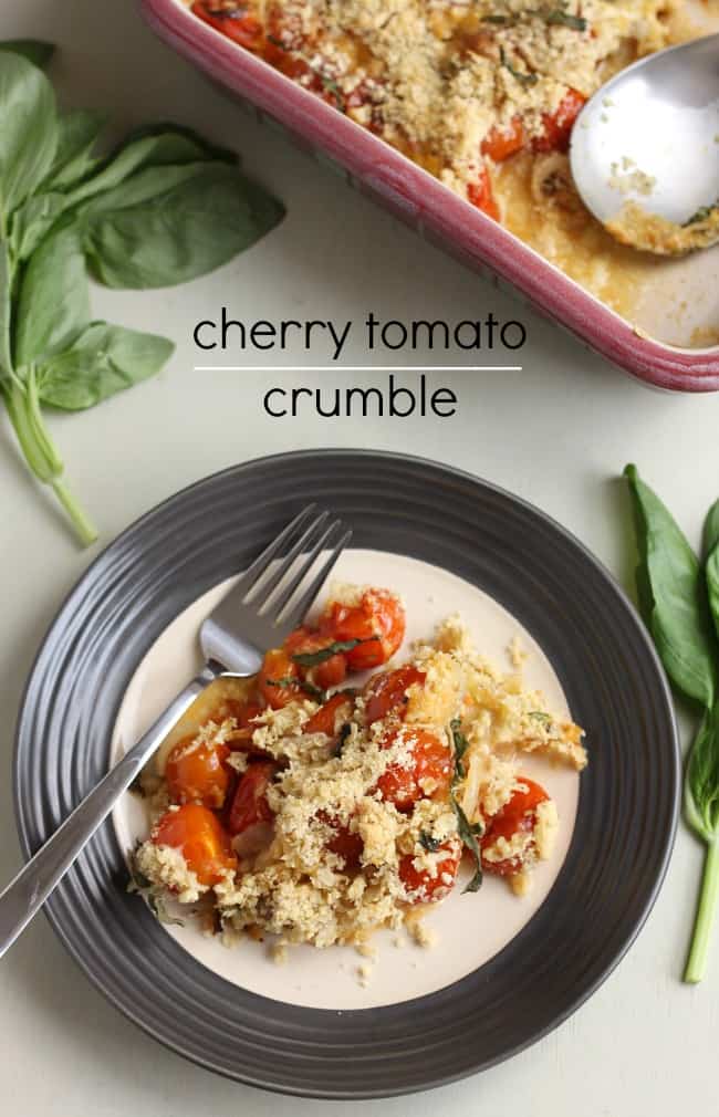Cherry tomato crumble - with melty mozzarella and fresh basil! Utterly delicious.