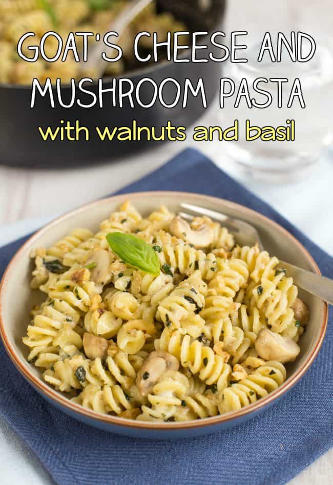 Creamy goat's cheese and mushroom pasta with walnuts and basil. The walnuts add such a beautiful crunch - it's great against the creamy sauce! A brilliant quick and easy vegetarian dinner.
