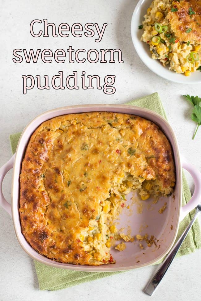 Cheesy sweetcorn pudding - the perfect casserole for Thanksgiving!